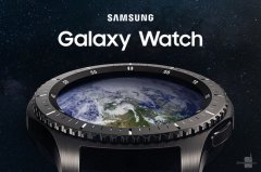 Gear S3的继任者：三星发布Galaxy Watch智能手表